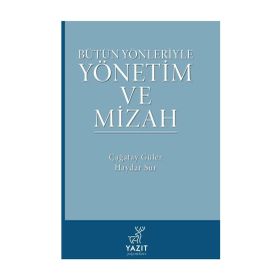 Bütün Yönleriyle Yönetim Ve Mizah Yazıt Yayınları