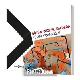 Bütün Yüzler Aklımda - Tümay Çobanoğlu