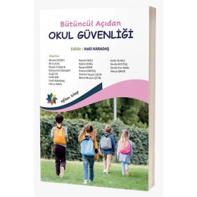 Bütüncül Açıdan Okul Güvenliği Eğiten Kitap Yayınları
