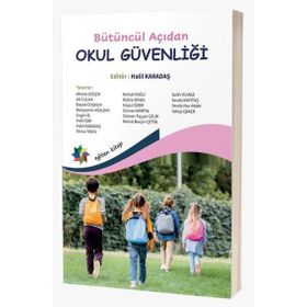 Bütüncül Açıdan Okul Güvenliği Eğiten Kitap Yayınları