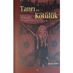 Bütüncül ve Eleştirel Din Felsefesi Okumaları 1 Tanrı ve Felsefe - Metin Yasa