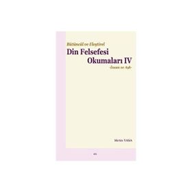 Bütüncül ve Eleştirel Din Felsefesi Okumaları IV Elis Yayınları
