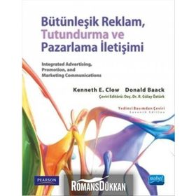 Bütünleşik Reklam Tutundurma ve Pazarlama İletişimi - Donald Baack Pearson Kenneth E. Clow