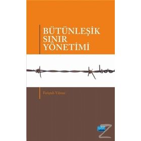 Bütünleşik Sınır Yönetimi - Feriştah Yılmaz