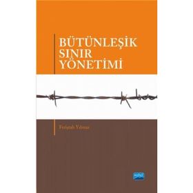 Bütünleşik Sınır Yönetimi - Feriştah Yılmaz