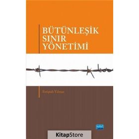 Bütünleşik Sınır Yönetimi - Feriştah Yılmaz
