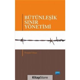 Bütünleşik Sınır Yönetimi - Feriştah Yılmaz