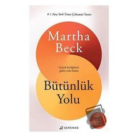Bütünlük Yolu - Martha Beck