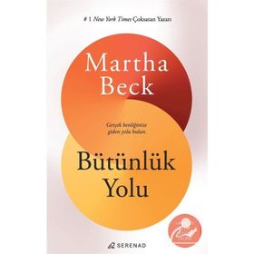 Bütünlük Yolu - Martha Beck