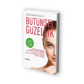 Bütünsel Güzellik - Seda Sakacı Çelik