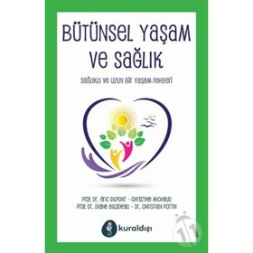 Bütünsel Yaşam ve Sağlık - Diane Bilodeau