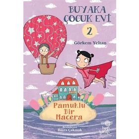 Buyaka Çocuk Evi 2 - Pamuklu Bir Macera - Görkem Yeltan