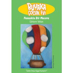 Buyaka Çocuk Evi 2 - Pamuklu Bir Macera - Görkem Yeltan