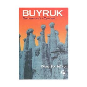 BUYRUK BELOYANNIS´IN ÖYKÜSÜ - DIDO SOTIRIYU