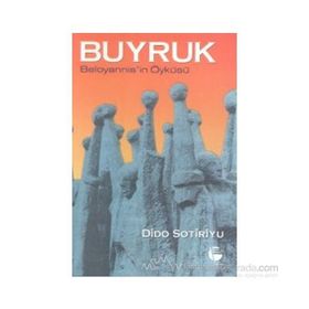 BUYRUK BELOYANNIS´IN ÖYKÜSÜ - DIDO SOTIRIYU