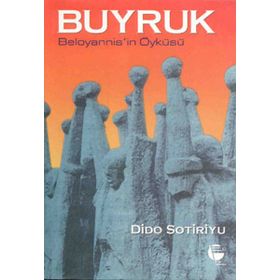 BUYRUK BELOYANNIS´IN ÖYKÜSÜ - DIDO SOTIRIYU