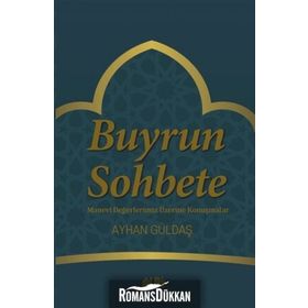 Buyrun Sohbete - Ayhan Güldaş