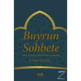Buyrun Sohbete - Ayhan Güldaş