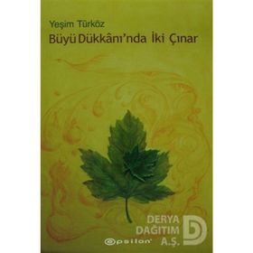 Büyü Dükkanı'nda İki Çınar - Yeşim Türköz
