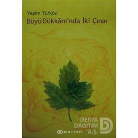 Büyü Dükkanı'nda İki Çınar - Yeşim Türköz