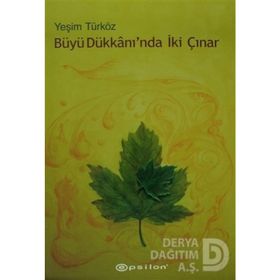 Büyü Dükkanı'nda İki Çınar - Yeşim Türköz