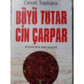 BÜYÜ TUTAR CIN ÇARPAR - CEVAT TOPKARA