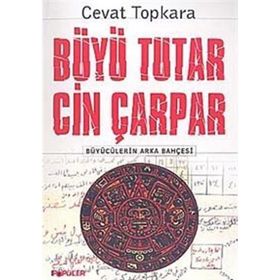 BÜYÜ TUTAR CIN ÇARPAR - CEVAT TOPKARA