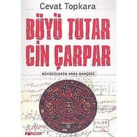 BÜYÜ TUTAR CIN ÇARPAR - CEVAT TOPKARA