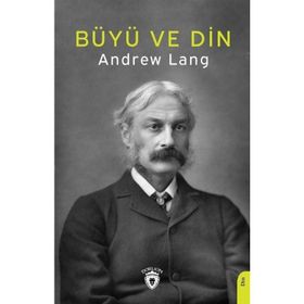 Büyü ve Din - Andrew Lang