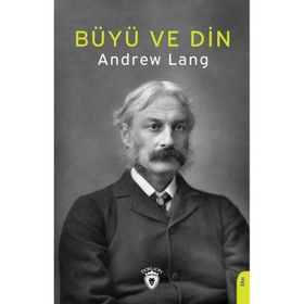 Büyü ve Din - Andrew Lang