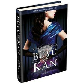 Büyü ve Kan - Kerri Maniscalco
