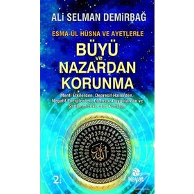 Büyü ve Nazardan Korunma - Ali Selman Demirbağ