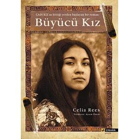 BÜYÜCÜ KIZ - CELIA REES