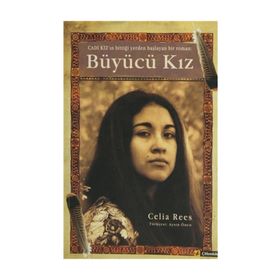 BÜYÜCÜ KIZ - CELIA REES