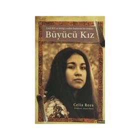 BÜYÜCÜ KIZ - CELIA REES