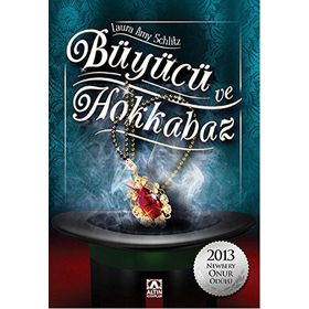 Büyücü ve Hokkabaz - Laura Amy Schlitz