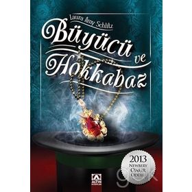 Büyücü ve Hokkabaz - Laura Amy Schlitz
