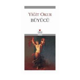 BÜYÜCÜ - YİĞİT OKUR