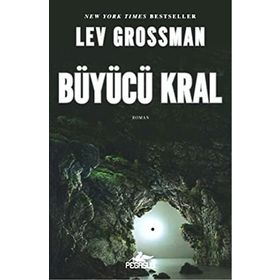 Büyücüler 2 - Büyücü Kral - Lev Grossman