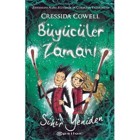 Büyücüler Zamanı - 2 Sihir Yeniden - Cressida Cowell