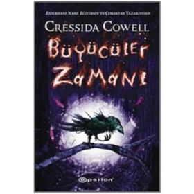 Büyücüler Zamanı - Cressida Cowell