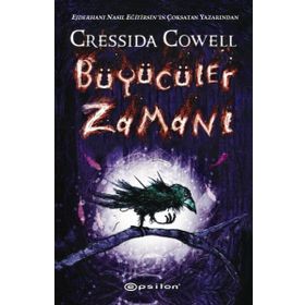 Büyücüler Zamanı - Cressida Cowell