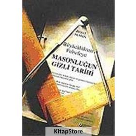 Büyücülükten Felsefeye Masonluğun Gizli Tarihi - Reşat Numan