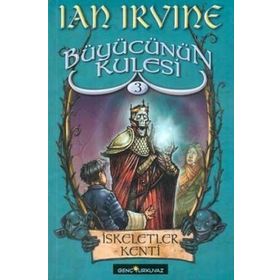 BÜYÜCÜNÜN KULESI İSKELETLER KENTI - IAN IRVINE