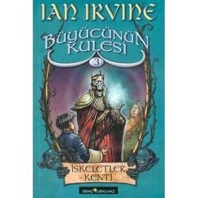 BÜYÜCÜNÜN KULESI İSKELETLER KENTI - IAN IRVINE