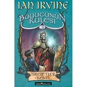 BÜYÜCÜNÜN KULESI İSKELETLER KENTI - IAN IRVINE