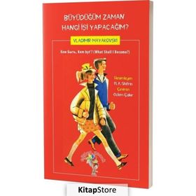 Büyüdüğüm Zaman Hangi İşi Yapacağım? - Vladimir Mayakovski
