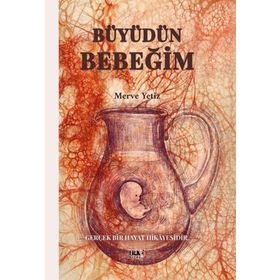 Büyüdün Bebeğim Tilki Kitap