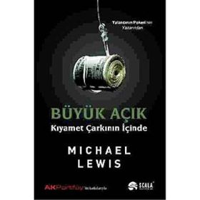 BÜYÜK AÇIK KIYAMET ÇARKININ İÇİNDE - MICHAEL LEWIS