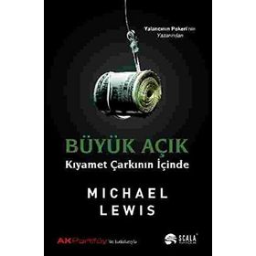 BÜYÜK AÇIK KIYAMET ÇARKININ İÇİNDE - MICHAEL LEWIS